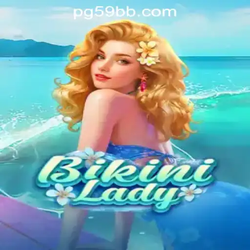 BikiniLady: Unveiling the Allure of 59BB Oficial Slots Brasil #1