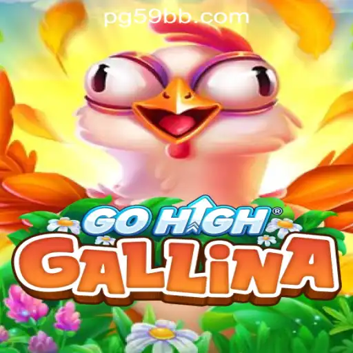 GoHighGallina: The Exciting Adventure of 59BB Oficial Slots Brasil #1