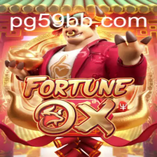 Discover the Exciting World of FortuneOx in 59BB Oficial Slots Brasil