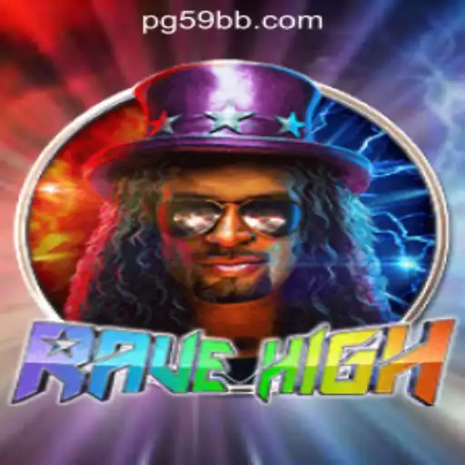 RaveHigh: A Thrilling Slot Adventure with 59BB Oficial Slots Brasil #1